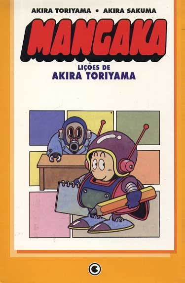 Mangaka - Lições de Akira Toriyama
