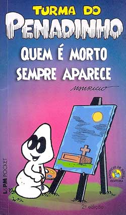 Turma do Penadinho - Quem é Morto Sempre Aparece