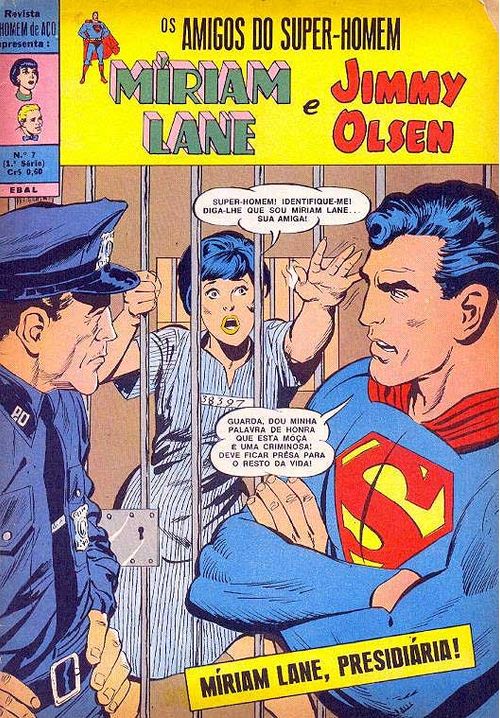 Homem de Aço - Os Amigos do Super-Homem - Miriam Lane e Jimmy Olsen # 07