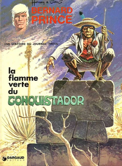 Aventures de Bernard Prince - La Flamme Verte du Conquistador