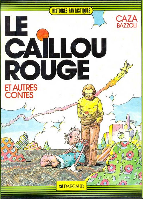 Le Caillou Rouge et Autres Contes