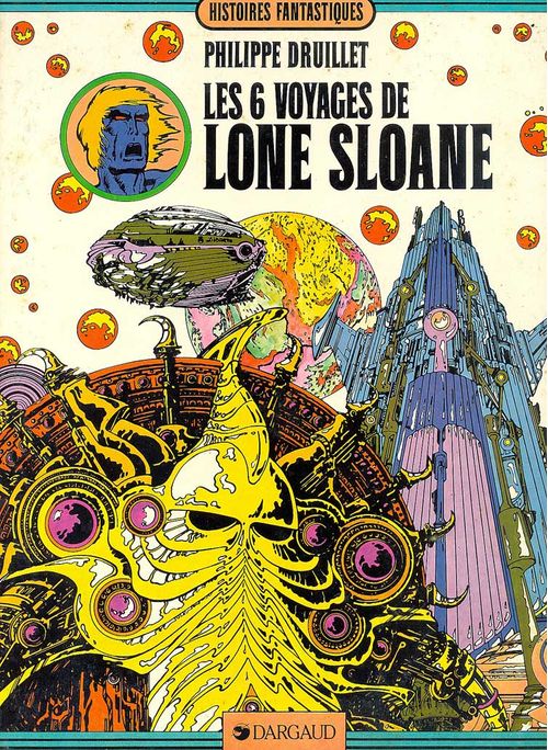 Les 6 Voyages de Lone Sloane