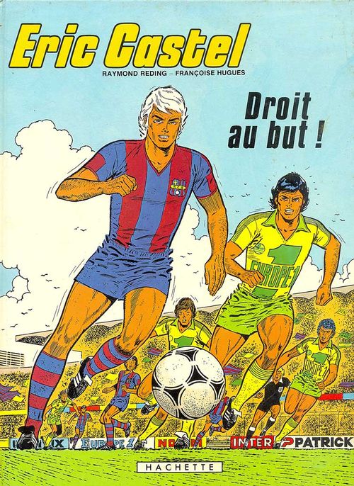 Eric Castel - Droit au but!