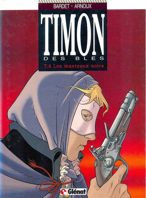 Timon des Blés # 4 - Les Manteaux Noir
