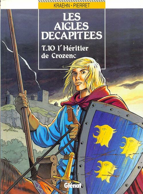Les Aigles Décapitées # 10 - L'Héritier de Crozenc
