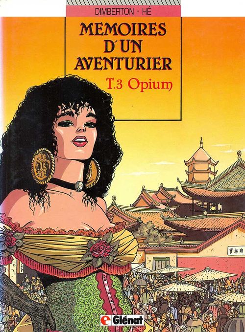 Memoires D'um Aventurier # 3 - Opium
