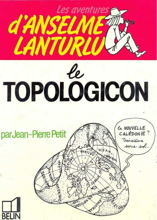 Les Aventures d'Anselme Lanturlu - Le Topologicon