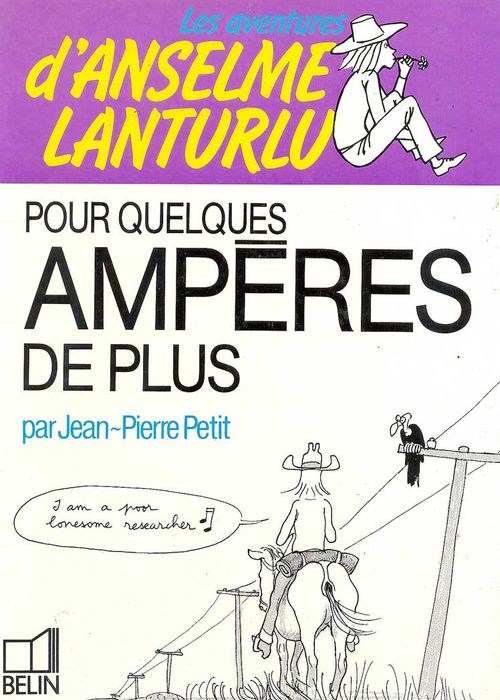 Les Aventures d'Anselme Lanturlu - Pour Quelques Amperes de Plus