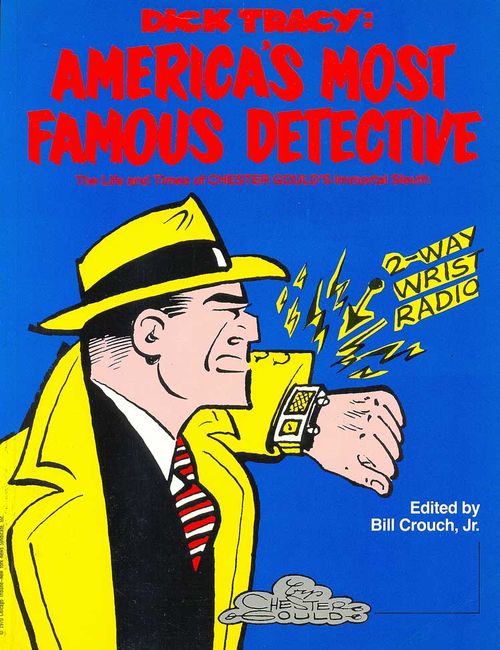 Dick Tracy - America's Most Famous Detective