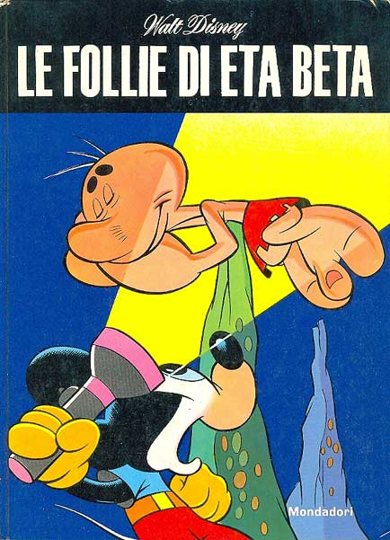 Walt Disney - Le Follie Di Eta Beta
