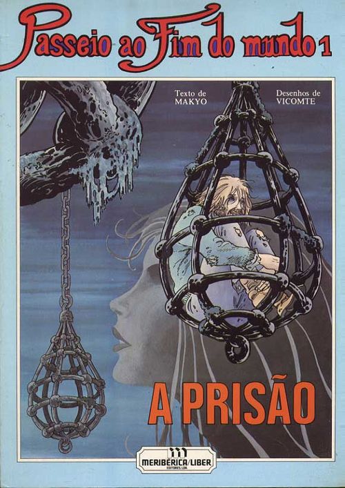 Passeio ao Fim do Mundo - Volume 1 - A Prisão