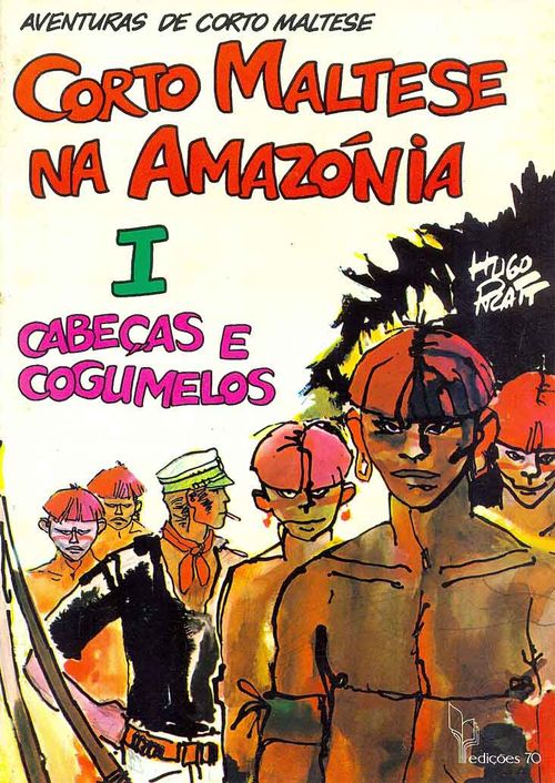 Corto Maltese # 04 - Na Amazónia # 1 - Cabeças e Cogumelos