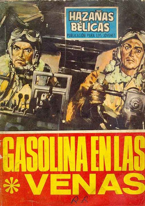 Hazañas Bélicas - Gasolina e n Las Venas