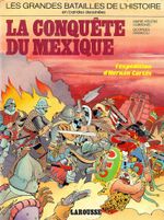 -importados-franca-les-grandes-batailles-de-lhistoire-em-bande-dessinee-la-conquete-du-mexique