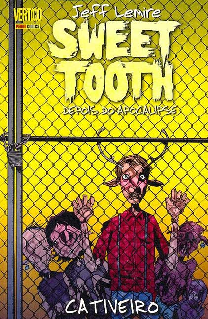 Sweet Tooth - Depois do Apocalipse - Volume 2 - Cativeiro