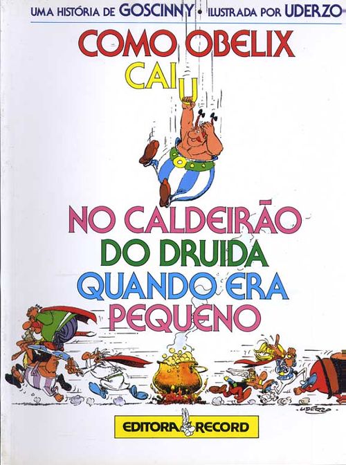 Asterix - Como Obelix Caiu no Caldeirão do Druida Quando Era