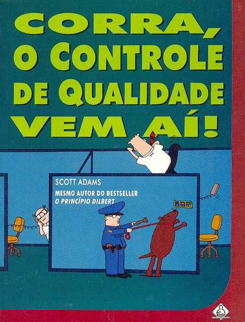 Corra Que o Controle de Qualidade Vem Aí!