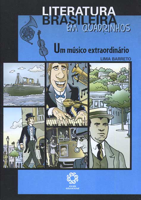 Literatura Brasileira em Quadrinhos - Um Músico Extraordinário