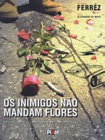 -etc-inimigos-nao-mandam-flores