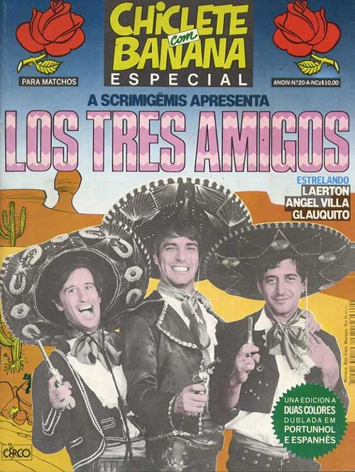 Chiclete Especial - Los Tres Amigos # 20A