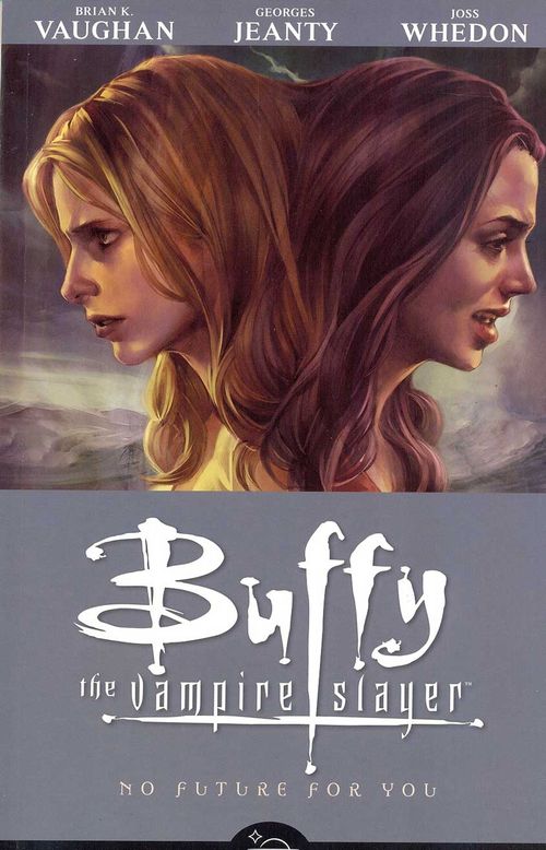 Buffy The Vampire Slayer - Volume 2 - No Future for You