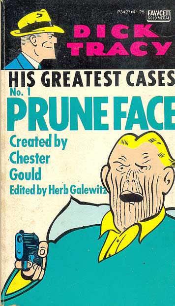 Dick Tracy - His Greatest Cases # 1 - Prune Face
