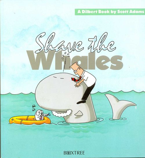 Dilbert - Shave the Whales