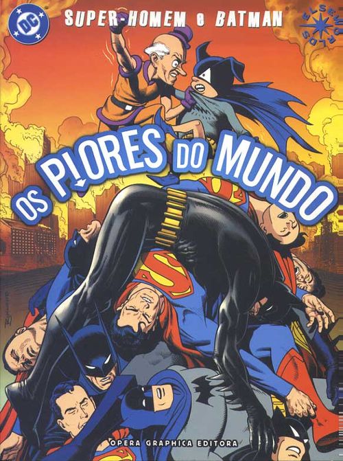Super-Homem e Batman - Os Piores do Mundo