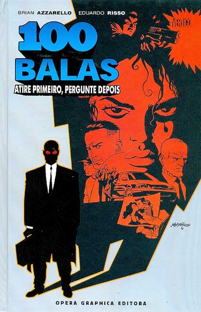 100 Balas - Atire Primeiro, Pergunte Depois