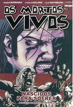 -herois_abril_etc-mortos-vivos-08-nascidos-sofrer