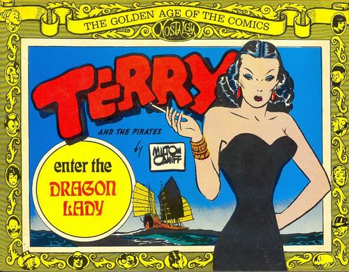 Golden Age of Comics - Terry and the Pirates - Enter The Dragon Lady