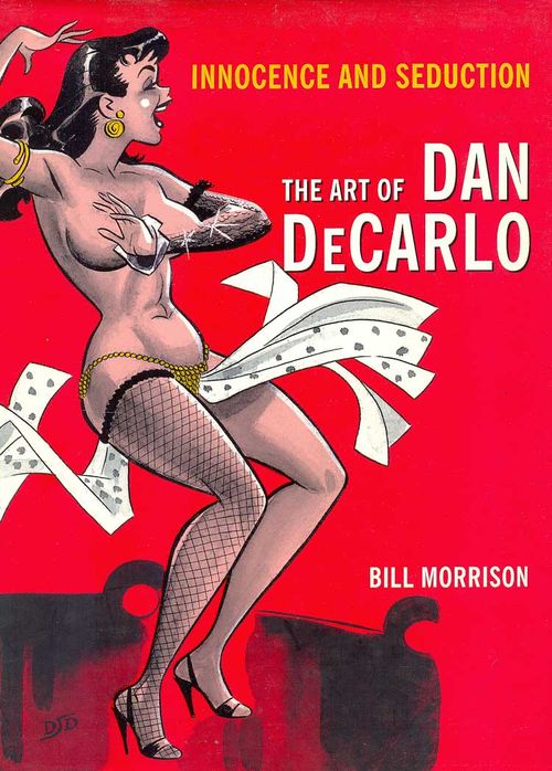 Innocence and Seduction - Art of Dan DeCarlo
