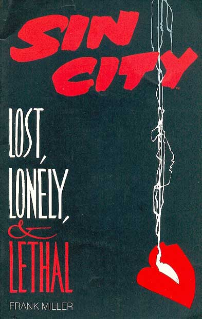Sin City - Lost, Lonely and Lethal