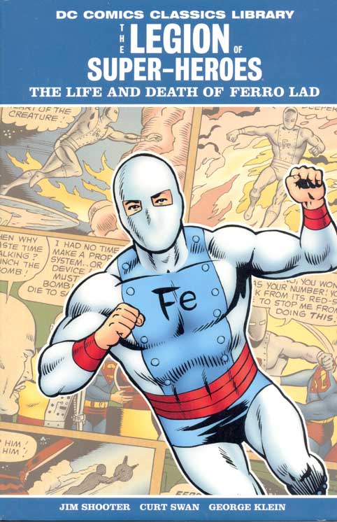 DC Comics Classics Library - The Legion of Super-Heroes - The Life and Death of Ferro Lad (HC)