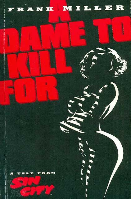 Sin City - A Dame to Kill For TPB (1995 2nd Edition)