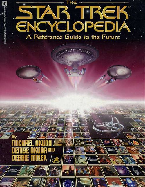 Star Trek Encyclopedia - A Reference Guide to the Future