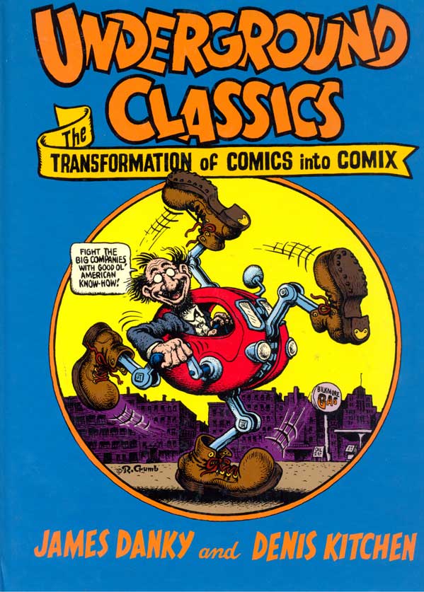 Underground-Classics---The-Transformation-of-Comics-Into-Comix--HC-