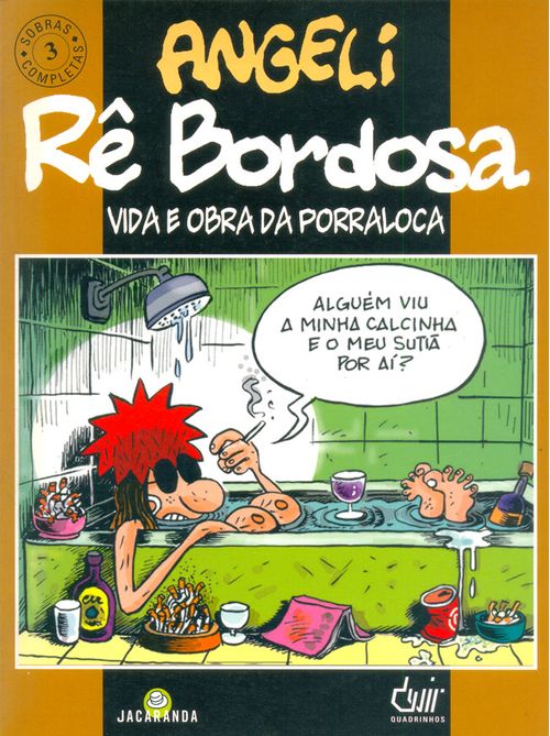 Sobras Completas # 3 - Vida e Obra da Porraloca