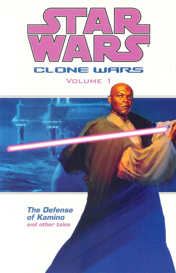 Star-Wars---Clone-Wars---Volume-1---The-Defense-of-Kamino-and-Other-Tales