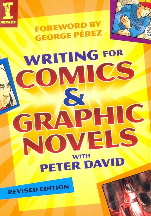 Writing for Comics and Graphic Novels