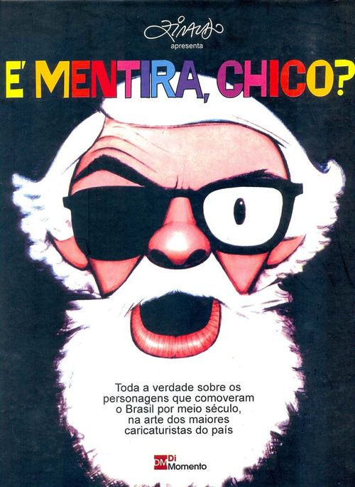 É Mentira, Chico?