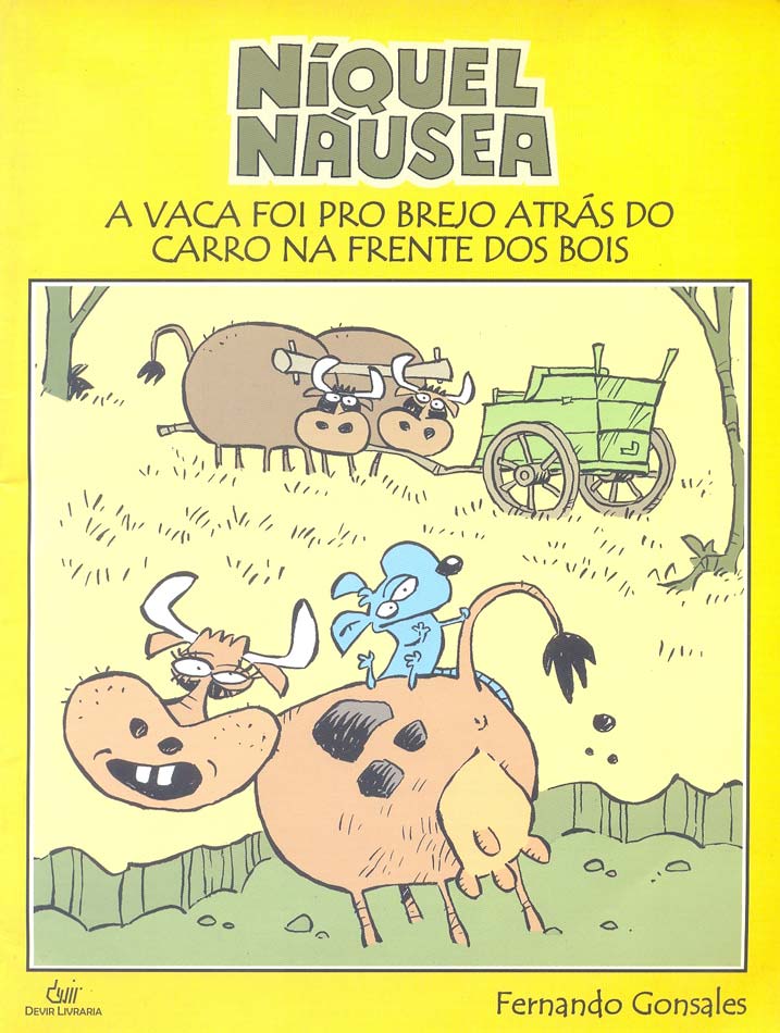 Niquel-Nausea---A-Vaca-foi-pro-Brejo-Atras-do-Carro-na-Frente-dos-Bois