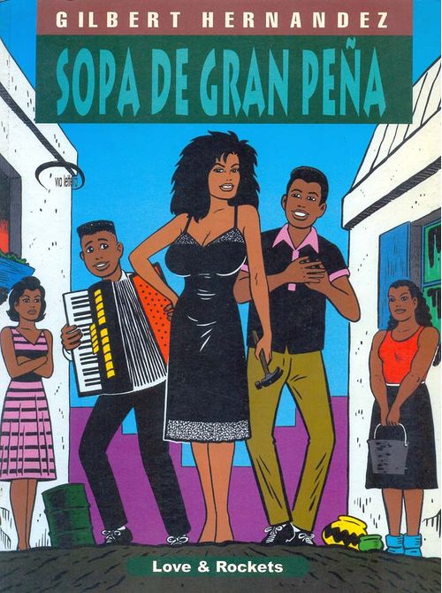 Love and Rockets - Volume 1 - Sopa de Gran Peña