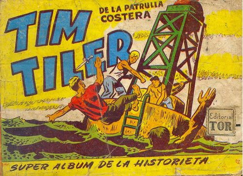 Tim Tiler de la Patrulla Costera - Super Album de la Historieta # 21