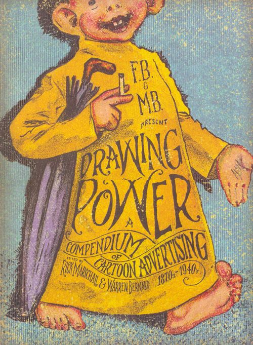 Drawing Power - A Compendium of Cartoon Advertising
