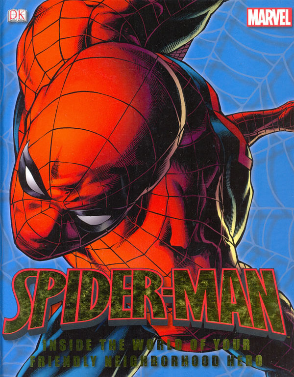Spider-Man---Inside-the-World-of-Your-Friendly-Neighborhood-Hero