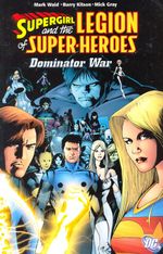 Supergirl-and-the-Legion-of-Super-Heroes---Dominator-War