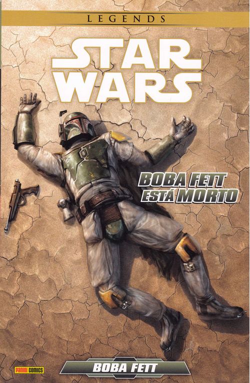 Star Wars Legends - Boba Fett Está Morto
