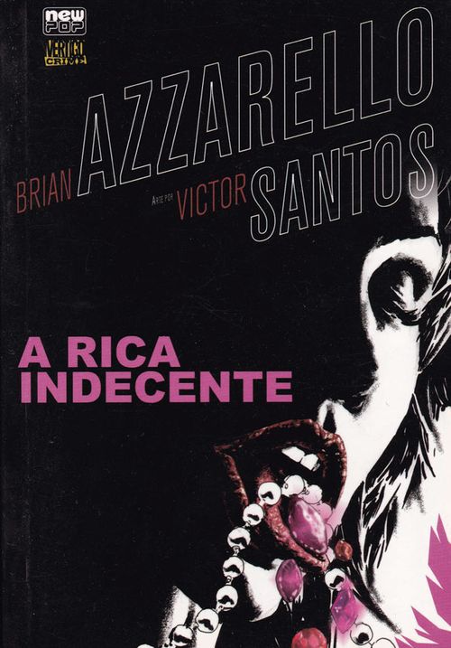 Vertigo Crime - A Rica Indecente