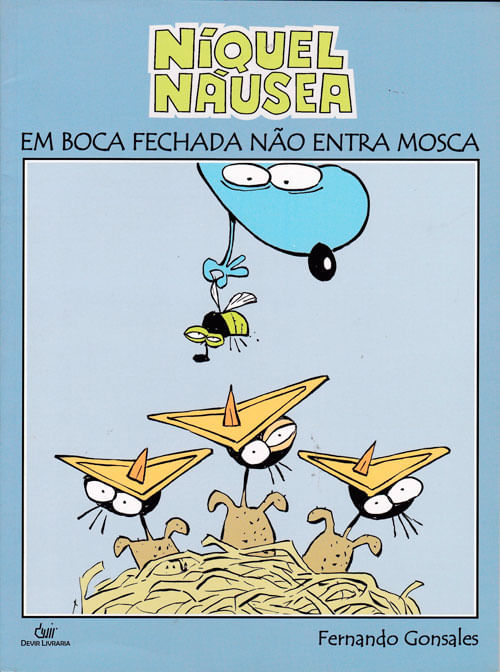 Níquel Náusea - Em Boca Fechada Não Entra Mosca